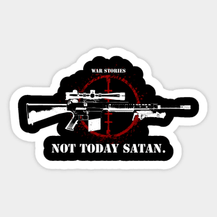 Not Today Satan Sniper Tee Sticker